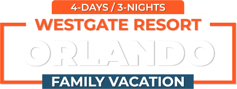 Westgate Resorts Orlando Family Vacation